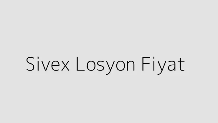 Sivex Losyon Fiyat.